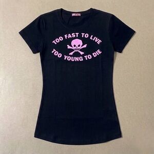 TOO FAST TO LIVE ☠️ TOO YOUNG TO DIE Seditonaries black and pink baby tee